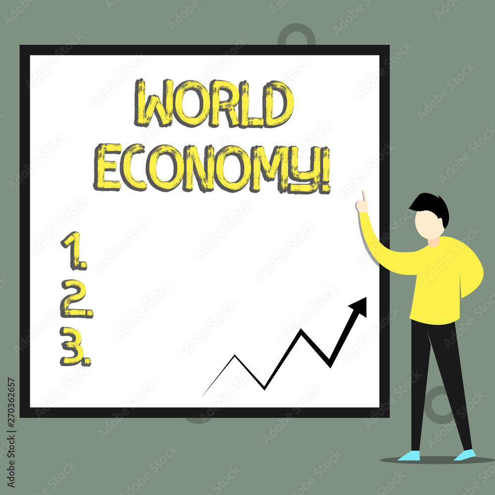Conceptual hand writing showing World Economy. Concept meaning way in which countries economy have been emerging to operate Conceptual hand writing showing World Economy. Concept meaning way in which countries economy have been emerging to operate