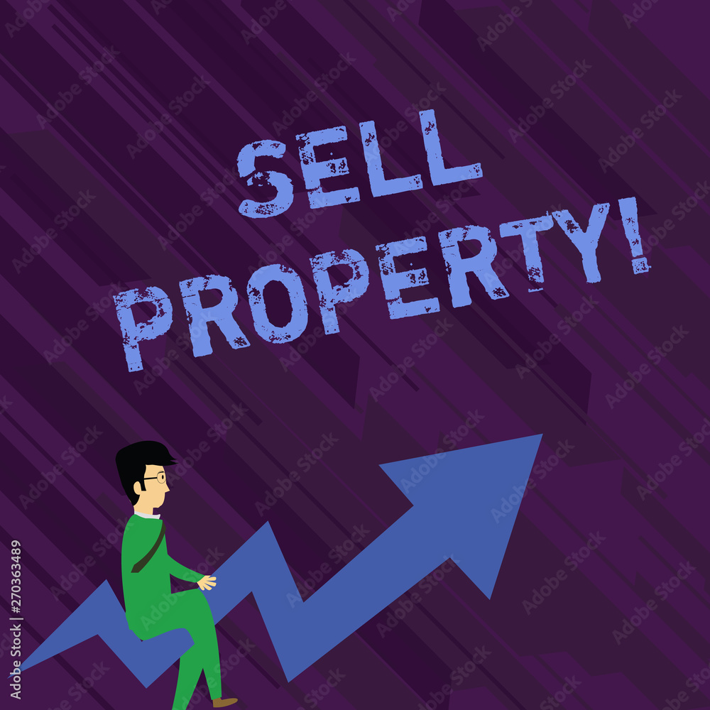 Conceptual hand writing showing Sell Property. Concept meaning Accepting an offer of money in return for the property Businessman with Eyeglasses Riding Crooked Arrow Pointing Up Conceptual hand writing showing Sell Property. Concept meaning Accepting an offer of money in return for the property Businessman with Eyeglasses Riding Crooked Arrow Pointing Up