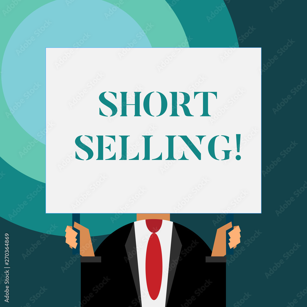 Writing note showing Short Selling. Business concept for Act of selling an asset that you do not currently own Writing note showing Short Selling. Business concept for Act of selling an asset that you do not currently own