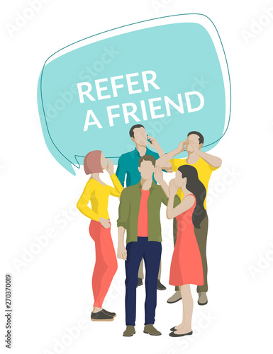 Refer a friend concept with word of text and casual character people who speaks, talk, communicate. 