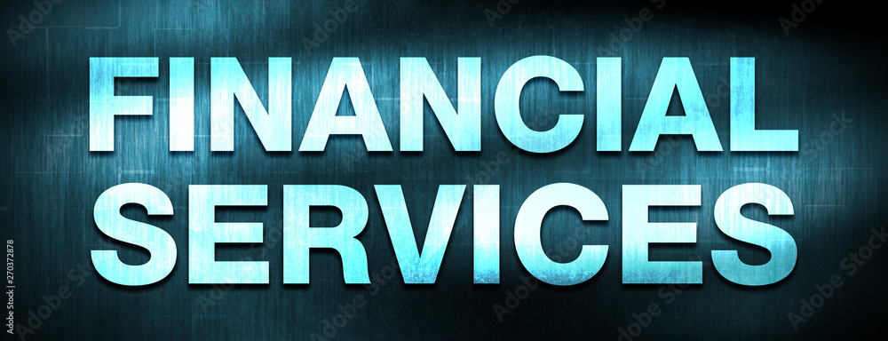 Financial Services abstract blue banner background Financial Services abstract blue banner background