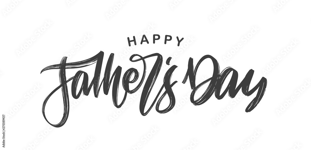 Handwritten calligraphic brush type lettering of Happy Father's Day isolated on white background.
