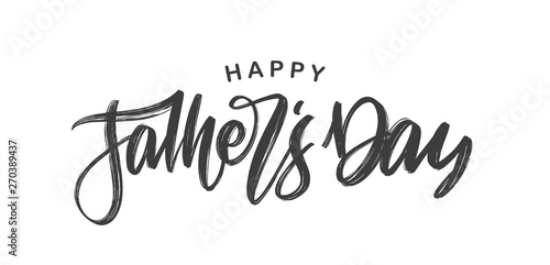 Handwritten calligraphic brush type lettering of Happy Father s Day isolated on white background.