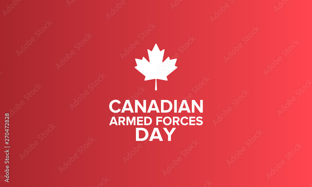 Canadian Armed Forces Day. National holiday, celebrated annual in June. Canada flag. Maple leaf design. Special tribute to the men and women of the Armed Forces. Poster, card, banner and background Canadian Armed Forces Day. National holiday, celebrated annual in June. Canada flag. Maple leaf design. Special tribute to the men and women of the Armed Forces. Poster, card, banner and background