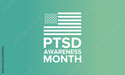 PTSD Awareness Month in June. Post Traumatic Stress Disorder. Celebrated annual in United States. Awareness concept. Poster, card, banner and background. Vector illustration