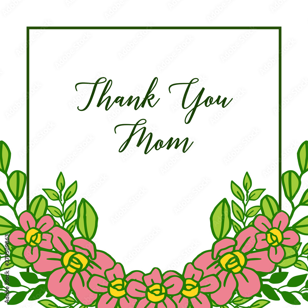 Vector illustration lettering thank you mom for various texture pink flower frame Vector illustration lettering thank you mom for various texture pink flower frame
