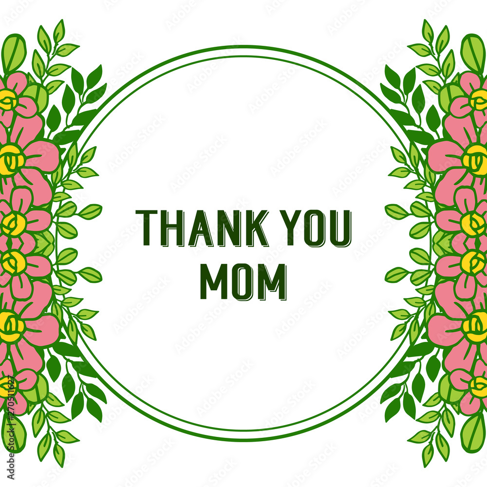 Vector illustration various crowd of leaf flower frame with greeting card thank you mom