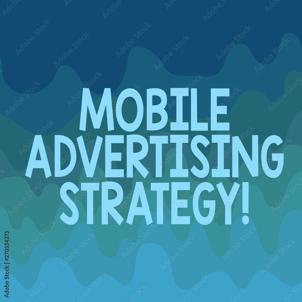 Conceptual hand writing showing Mobile Advertising Strategy. Business photo text marketing business to plea to mobile device user Wave Multi Tone Blank Copy Space for Cards Ads Presentation