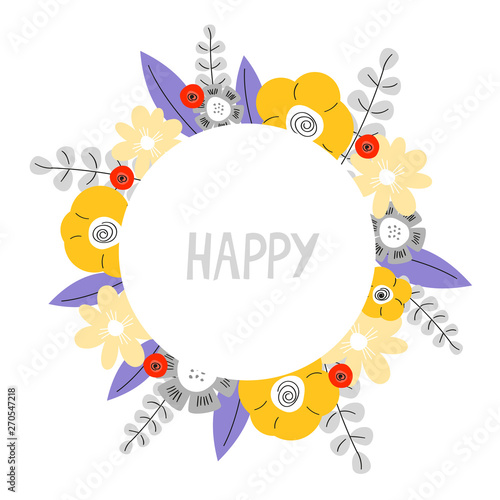 Colorful floral frame template with inscription 