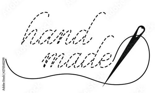 Silhouette of the words Hand Made with interrupted contour. Vector illustration with embroidery thread and needle on white background.
