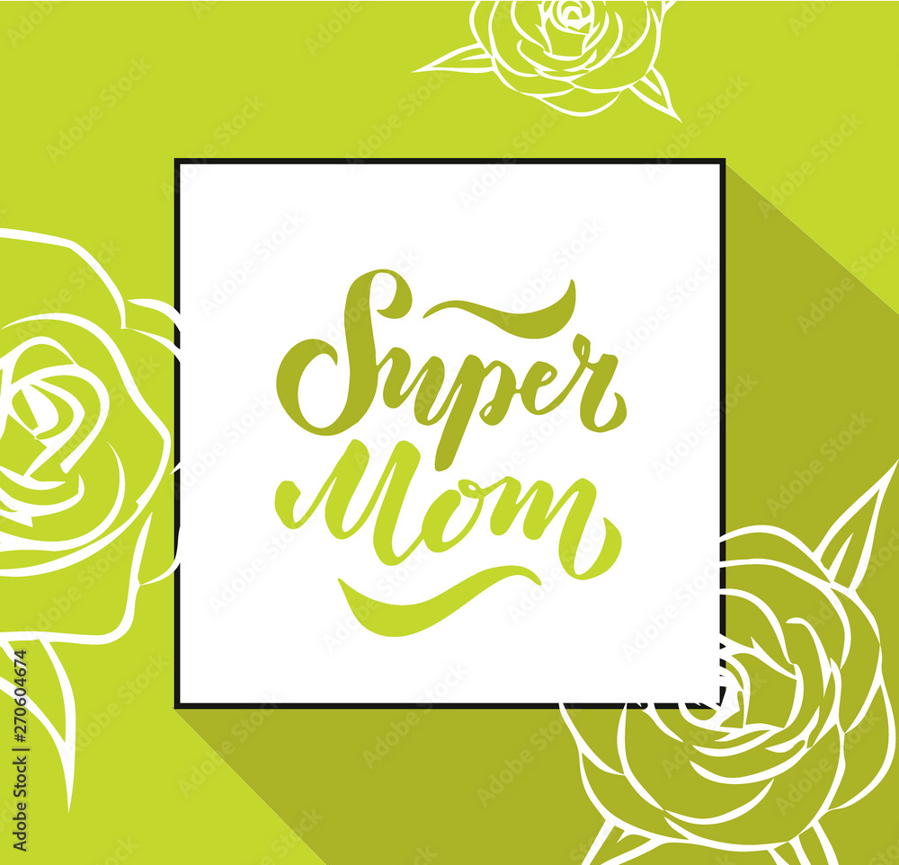 illustration of Super Mom text for card, clothes. badge tag icon. Inspirational quote card invitation banner. Hand lettering typography poster.10 illustration of Super Mom text for card, clothes. badge tag icon. Inspirational quote card invitation banner. Hand lettering typography poster.10