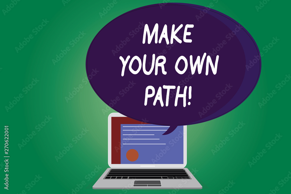 Text sign showing Make Your Own Path. Conceptual photo Be the creator of your demonstratingal destiny and chances Certificate Layout on Laptop Screen and Blank Halftone Color Speech Bubble Text sign showing Make Your Own Path. Conceptual photo Be the creator of your demonstratingal destiny and chances Certificate Layout on Laptop Screen and Blank Halftone Color Speech Bubble