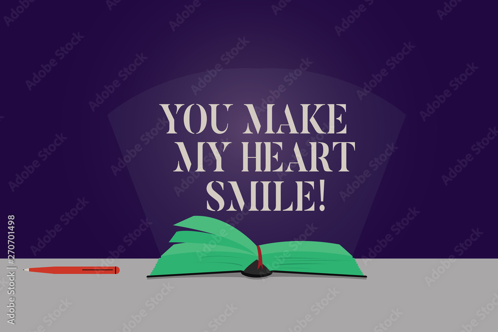 Word writing text You Make My Heart Smile. Business concept for
