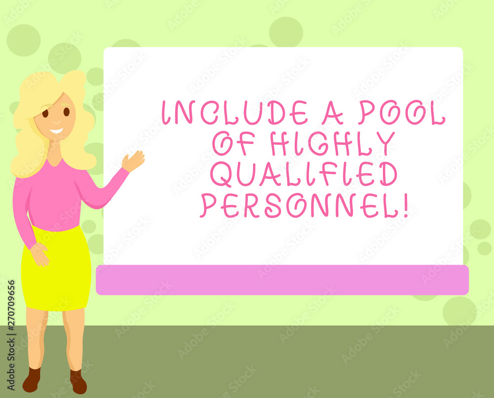Conceptual hand writing showing Include A Pool Of Highly Qualified Personnel. Business photo showcasing Hire excellent showing Female Hu analysis Presenting Rectangular Blank Whiteboard Conceptual hand writing showing Include A Pool Of Highly Qualified Personnel. Business photo showcasing Hire excellent showing Female Hu analysis Presenting Rectangular Blank Whiteboard