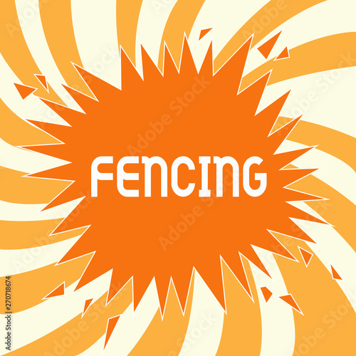 Text sign showing Fencing. Conceptual photo Competition Sport fighting with swords Install series of fences.
