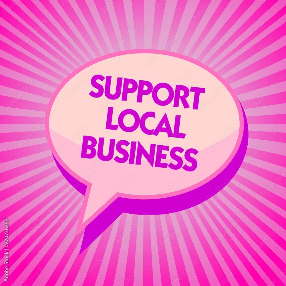 Text sign showing Support Local Business. Conceptual photo increase investment in your country or town Purple speech bubble message reminder rays shadow important intention
