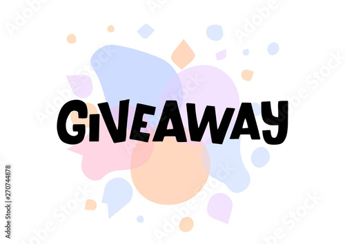 Giveaway hand drawn lettering phrase