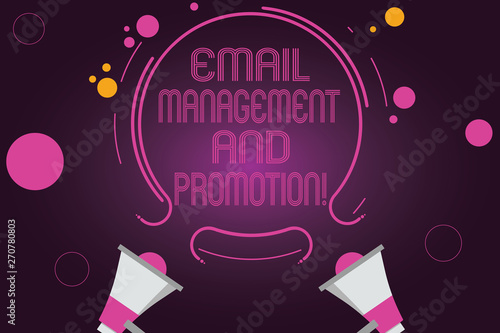 Word writing text Email Management And Promotion. Business concept for Mailing as advertising campaign strategies Two Megaphone and Circular Outline with Small Circles on Color Background
