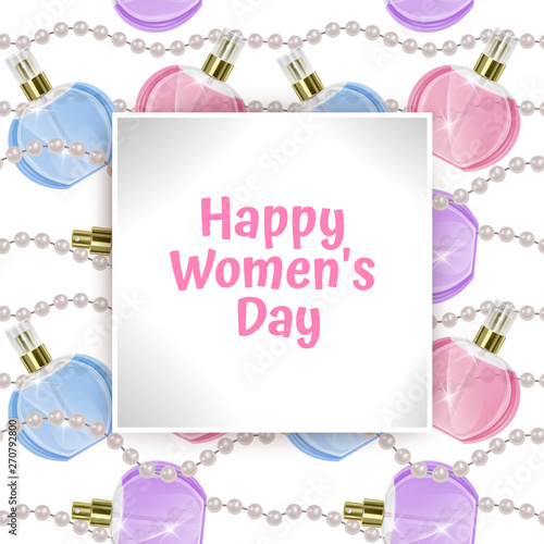 Greeting card Happy Women's Day, card with Seamless, endless background with Print of perfume bottles and pearls. Background for poster or banner, vector illustration