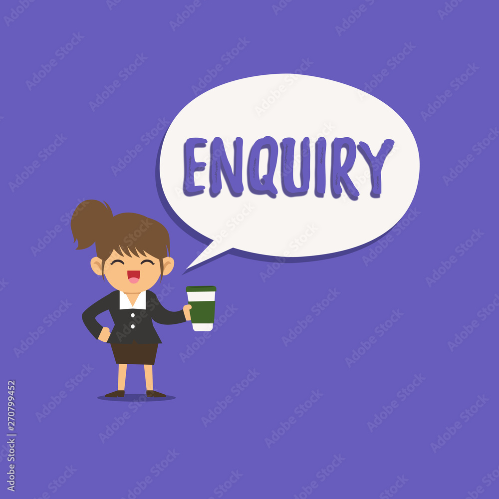 Text sign showing Enquiry. Conceptual photo Asking for information Official investigation discover facts Inquiry. Text sign showing Enquiry. Conceptual photo Asking for information Official investigation discover facts Inquiry.