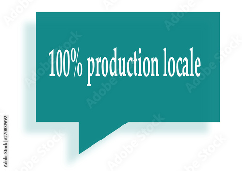 100% production locale sur pancarte