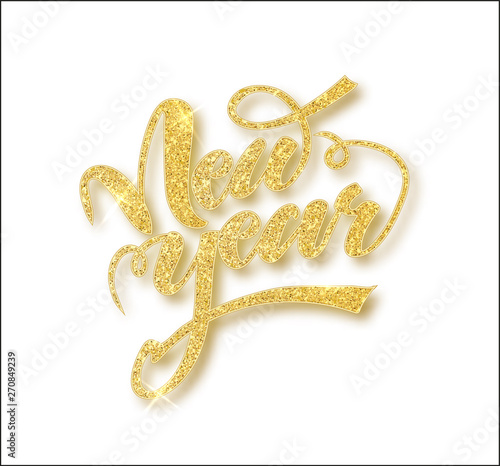 New Year card with golden glitter lettering. Golden confett.Hand drawn text, calligraphy for your design. Calligraphy lettering New Year. Vector illustration.