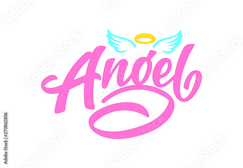 Vector lettering illustration of "Angel" with wings and nimbus text for kids clothes. Baby shower card. Newborn baby background. Lucky for logo, badge, tag, icon, print. Inspirational quote.