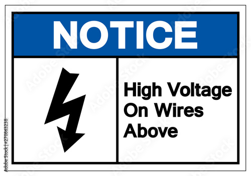 Notice High Voltage On Wires Above Symbol Sign, Vector Illustration, Isolate On White Background Label. EPS10