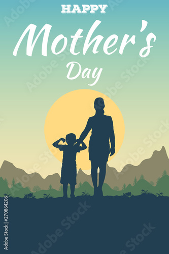 Flyer with a text Happy Mother's Day. Silhouette of standing in a field mother and son on background a mountain landscape and a sun. A woman put her hand on a child's shoulder. Boy shows his strength. © Василий Солдатов