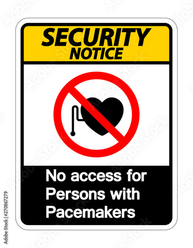Security Notice No Access For Persons With Pacemaker Symbol Sign On White Background,Vector Illustration