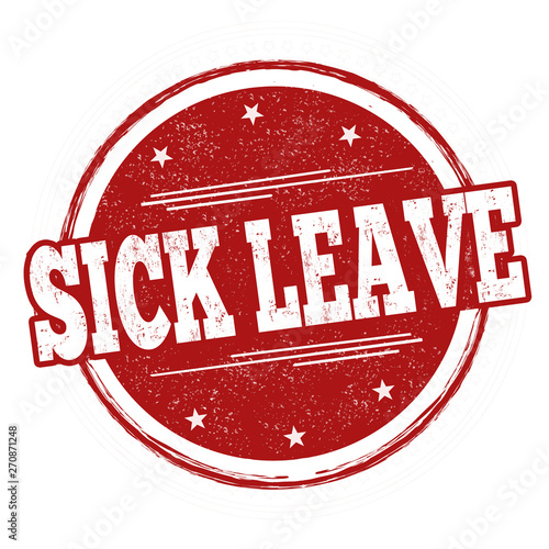 Sick leave sign or stamp