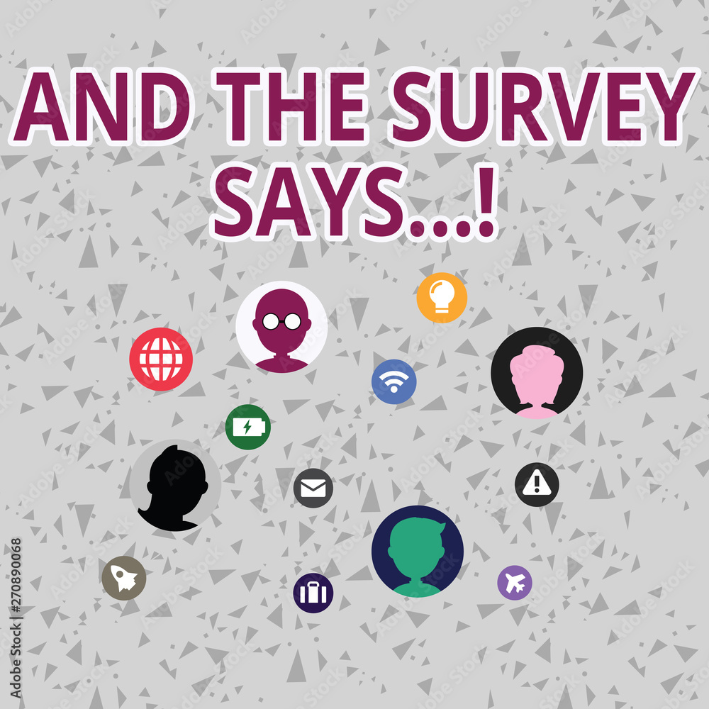 Fototapeta premium Word writing text And The Survey Says. Business photo showcasing written spoken results of short quiz or exam on internet Networking Technical Icons with Chat Heads Scattered on Screen for Link Up