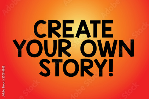 Text sign showing Create Your Own Story. Conceptual photo Be the creator of your demonstratingal destiny and chances Blank Color Rectangular Shape with Round Light Beam Glowing in Center
