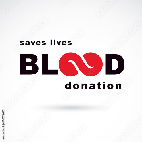 Vector blood word made with limitless symbol. Take a concern about human life and health, donate blood conceptual illustration.