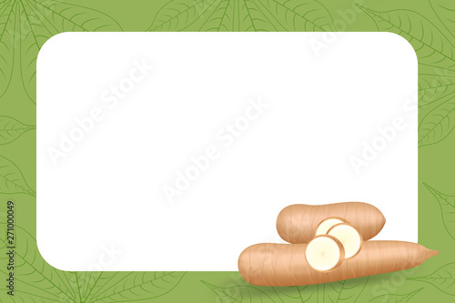 banner frame of cassava fresh for copy space, cassava cut slice for tapioca flour industry or ethanol, pile yucca cassava tuber on frame, raw manioc cassava on template banner green background empty