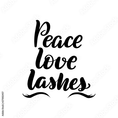 lettering peace love lashes