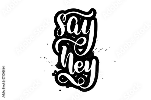lettering say hey