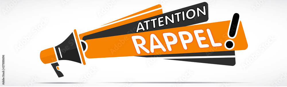 Mégaphone : attention rappel Mégaphone : attention rappel