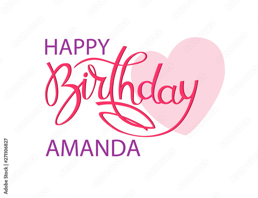 Birthday greeting card with the name Amanda. Elegant hand lettering and a big pink heart. Isolated design element