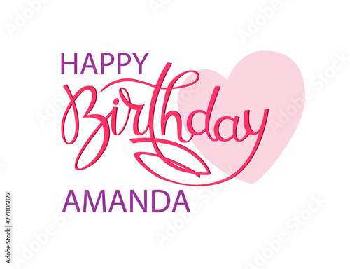 Birthday greeting card with the name Amanda. Elegant hand lettering and a big pink heart. Isolated design element