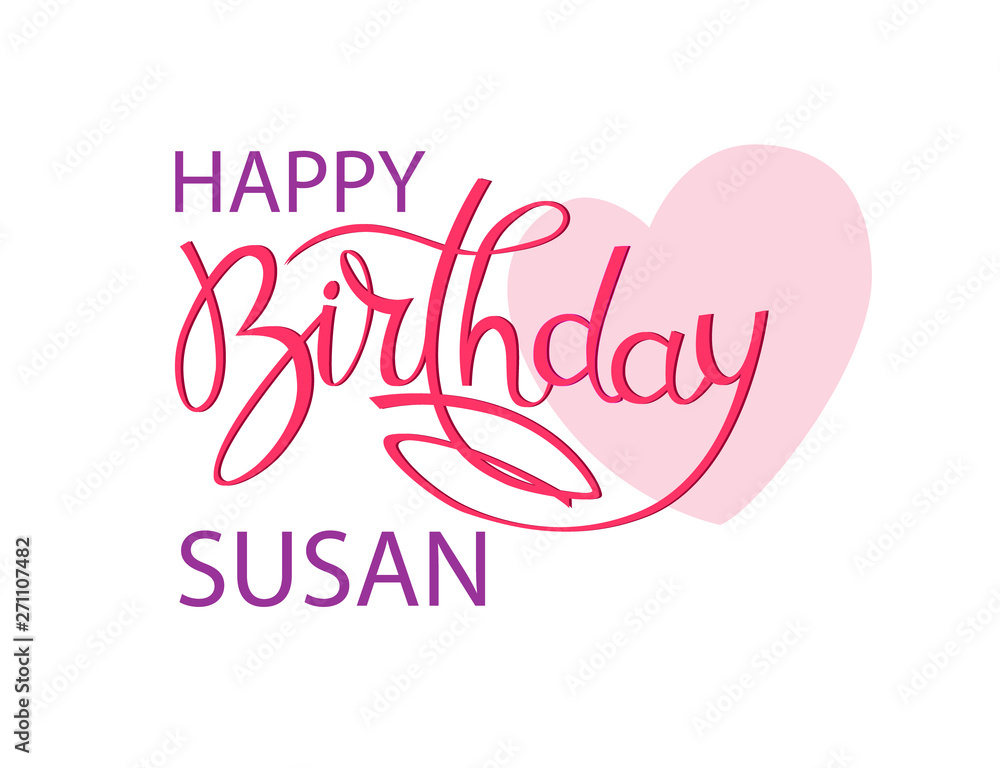 Birthday greeting card with the name Susan. Elegant hand lettering and a big pink heart. Isolated design element