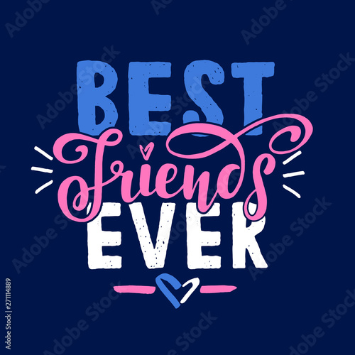 Best Friends Ever on dark purple background. Positive inspirational quote. Handwritten lettering. Vector illustration for greeting card, poster and banner template. Happy Friendship Day
