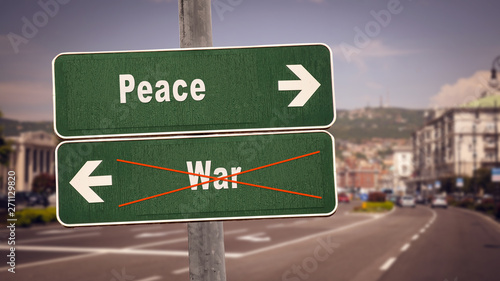 Street Sign to Peace versus War