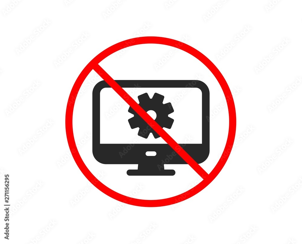 No or Stop. Computer or Monitor icon. Service Cogwheel sign. Personal computer symbol. Prohibited ban stop symbol. No monitor settings icon. Vector No or Stop. Computer or Monitor icon. Service Cogwheel sign. Personal computer symbol. Prohibited ban stop symbol. No monitor settings icon. Vector