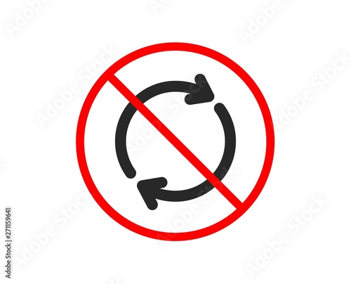 No or Stop. Refresh icon. Rotation arrow sign. Reset or Reload symbol. Prohibited ban stop symbol. No full rotation icon. Vector
