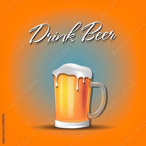 Drink Beer. Beer mug with foam