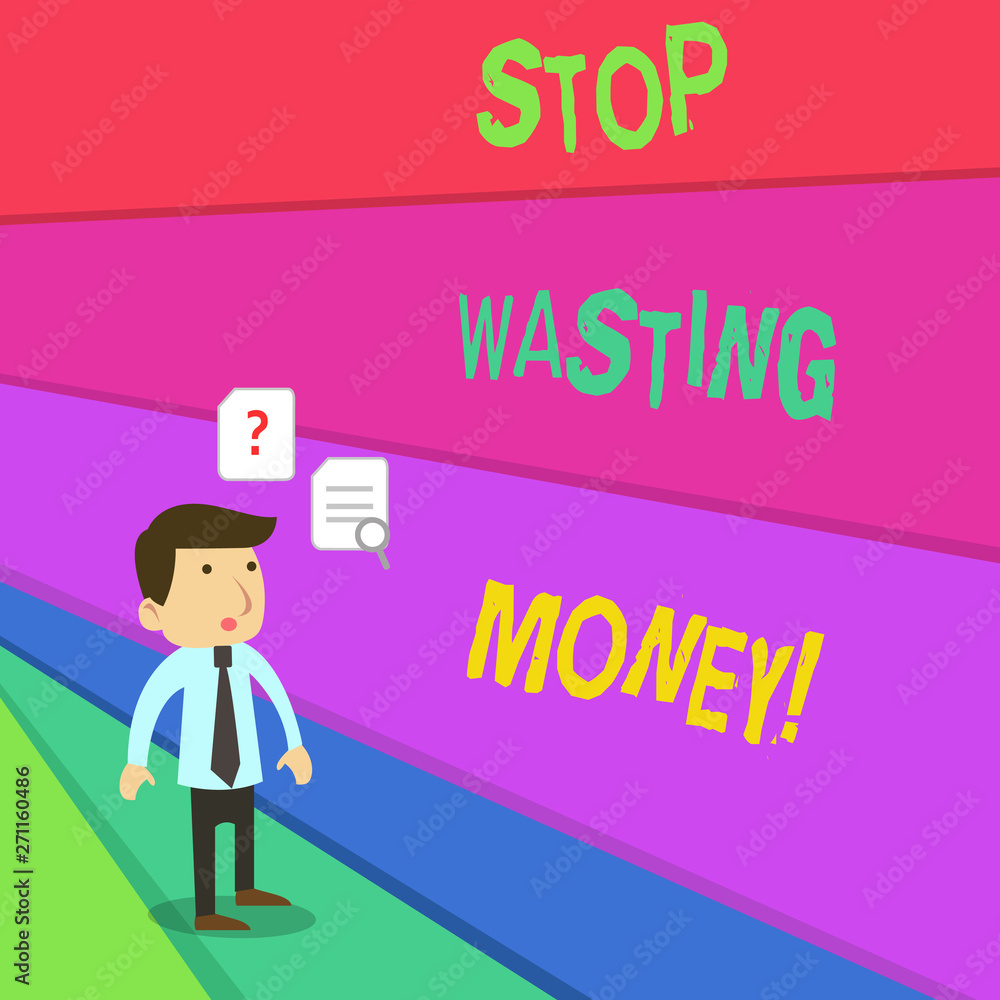 Text sign showing Stop Wasting Money. Business photo showcasing advicing demonstrating or group to start saving and use it wisely Young Male Businessman Office Worker Standing Searching Problem Text sign showing Stop Wasting Money. Business photo showcasing advicing demonstrating or group to start saving and use it wisely Young Male Businessman Office Worker Standing Searching Problem