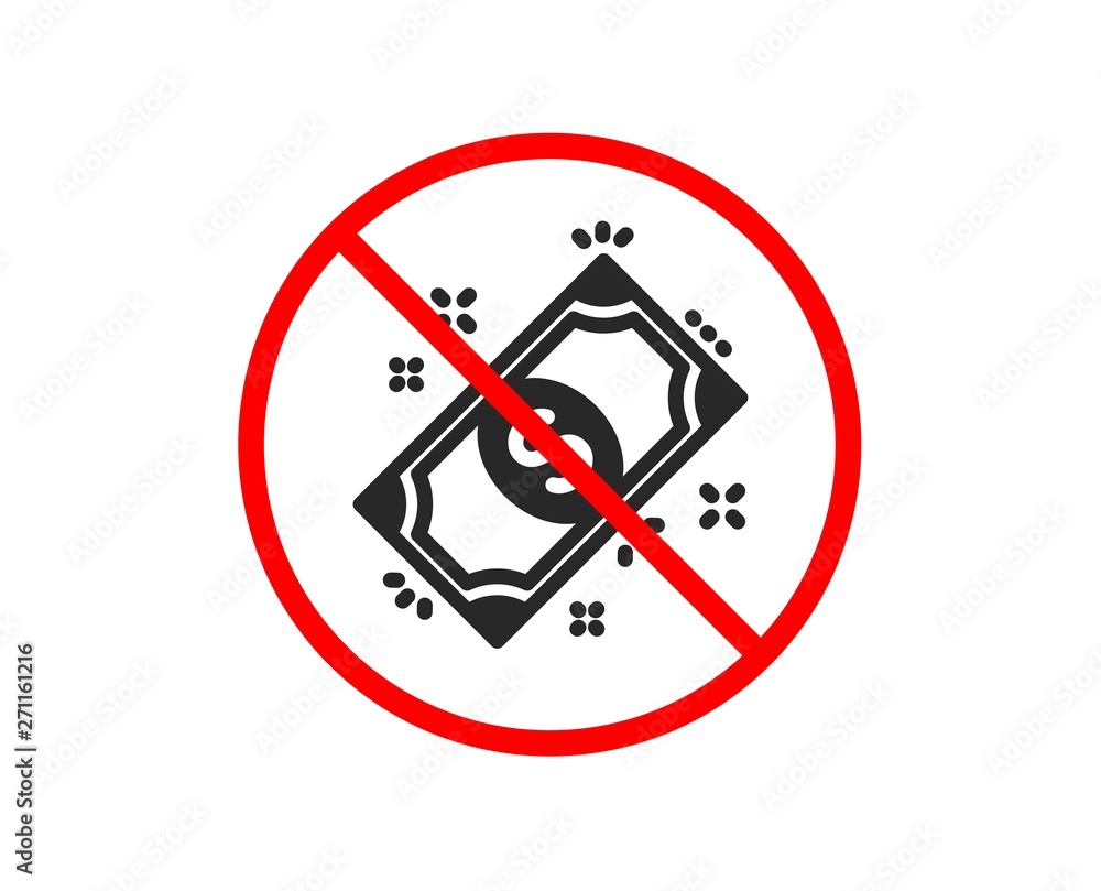 No or Stop. Payment icon. Dollar exchange sign. Finance symbol. Prohibited ban stop symbol. No payment icon. Vector No or Stop. Payment icon. Dollar exchange sign. Finance symbol. Prohibited ban stop symbol. No payment icon. Vector
