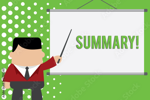 Word writing text Summary. Business photo showcasing brief statement or account of main points of something subject Businessman standing in front projector screen pointing project idea
