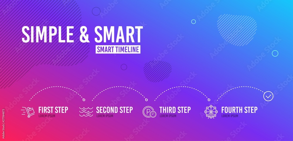 Infographic timeline. Push cart, Waves and Parking time icons simple set. Ferris wheel sign. Express delivery, Water wave, Park clock. Attraction park. Transportation set. 4 steps layout. Vector